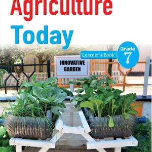 Agriculture Today Learner's Book Grade 7