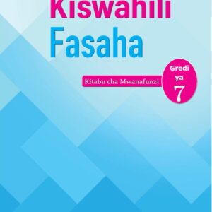 Kiswahili Fasaha Kitabu cha Mwanafunzi Gredi 7