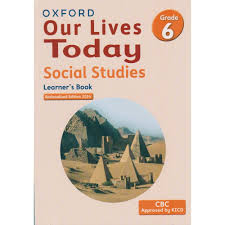 Our Lives Today Social Studies Learner's Book Grade 6