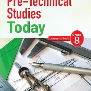 Pre-Technical Studies Today Learner's Book Grade 8