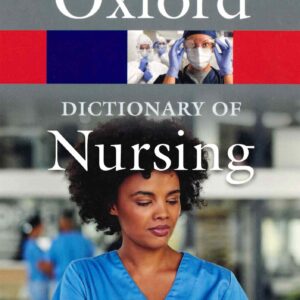 Oxford Dictionary of Nursing 8 th Ed.